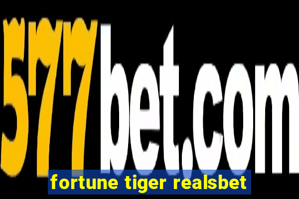 fortune tiger realsbet